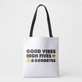 Good Vibes Abschluss Message Toag Tasche