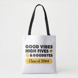 Good Vibes Abschluss Message Toag Tasche