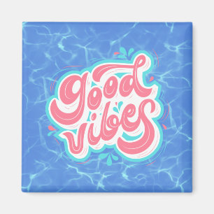 Good Vibes Beach/Pool Magnet