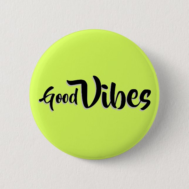 Good Vibes Button (Vorderseite)