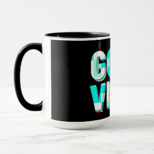 Good Vibes Coffee Tasse
