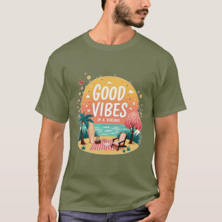 Good Vibes Getaway T-Shirt