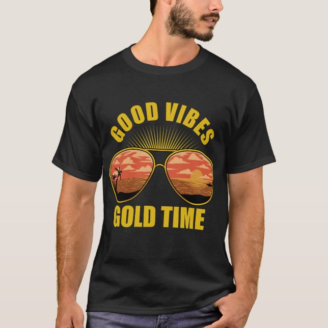 Good Vibes Gold Time Sunset T - Shirt (Vorderseite)