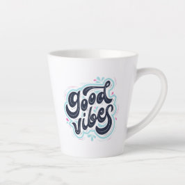 Good Vibes Latte Mug Milchtasse