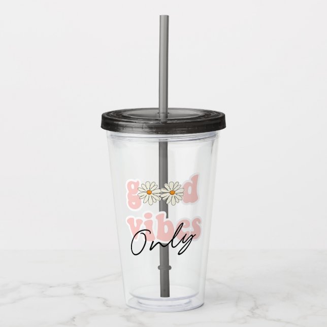 Good Vibes nur 70er Hippie Slogan Acryltrinkbecher (Vorderseite)