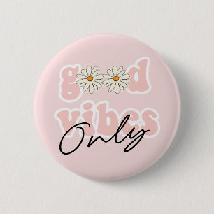 Good Vibes nur 70er Hippie Slogan Button