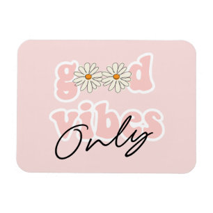 Good Vibes nur 70er Hippie Slogan Magnet