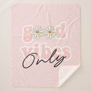 Good Vibes nur 70er Hippie Slogan Sherpadecke