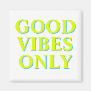 Good Vibes Nur Chartreuse grüne, weiße Magnet