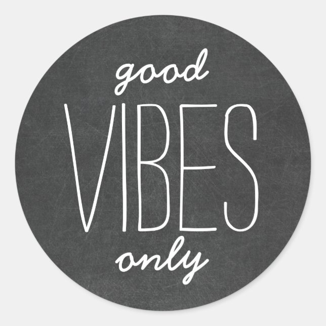 Good Vibes Nur Motivierend Chalkboard Sticker (Vorderseite)
