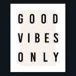 Good Vibes Only Box Poster<br><div class="desc">Good Vibes Only Box</div>