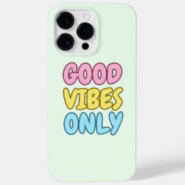 Good Vibes Only Case-Mate iPhone-Hülle iPhone 14 Pro Max Hülle