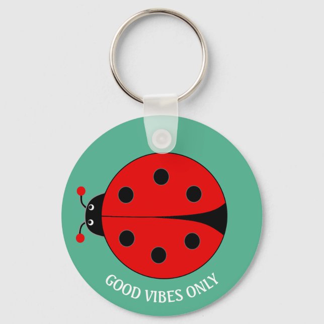 Good Vibes Only Lady Bug on Green Schlüsselanhänger (Vorderseite)