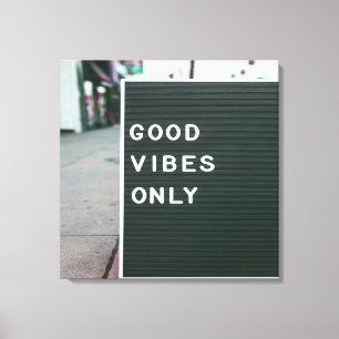 Good Vibes Only Letter Board Positard Leinwanddruck