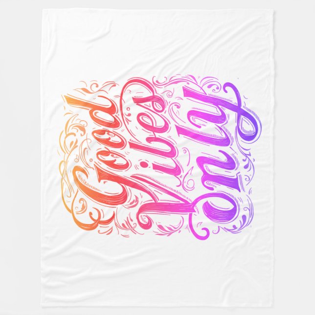 Good Vibes Only Script Abzeichen Fleecedecke (Vorderseite)