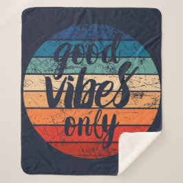 Good Vibes Only Sherpadecke