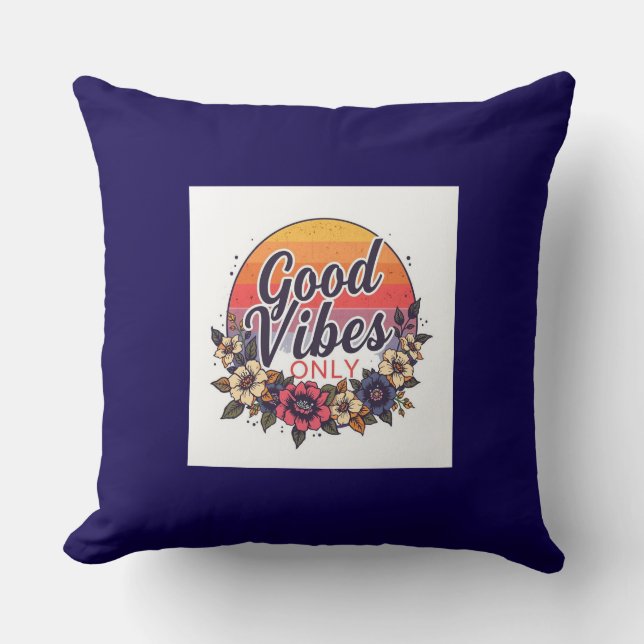 Good Vibes only Throw Kissen - Motivierend Zitat (Vorderseite)