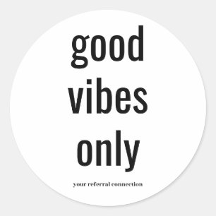 "Good Vibes Only" Umschlagaufkleber (B&W) Runder Aufkleber