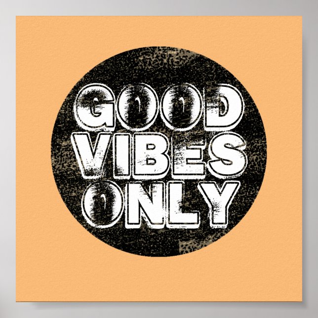 good vibes only wall art quote distressed style poster (Vorne)