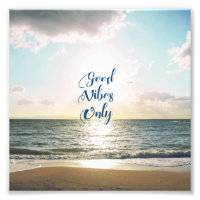 "Good Vibes Only" Zitat Positive Sea Sun