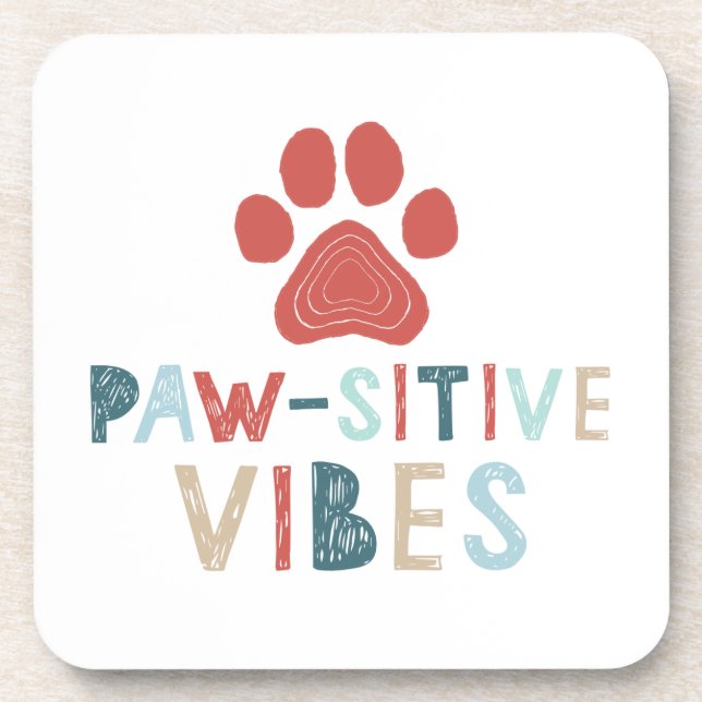Good Vibes Positive Energie Paw-sitive Vibes Funny Getränkeuntersetzer (Vorderseite)