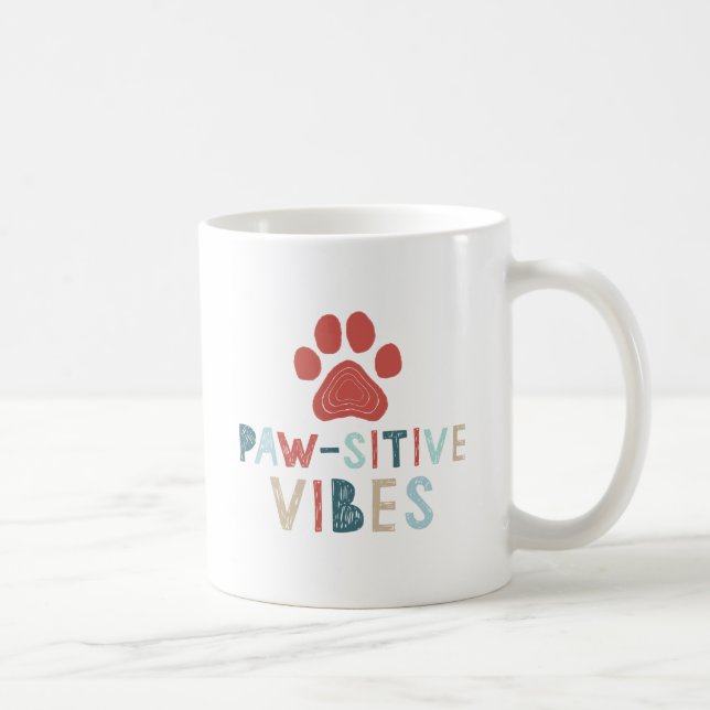 Good Vibes Positive Energie Paw-sitive Vibes Funny Kaffeetasse (Rechts)