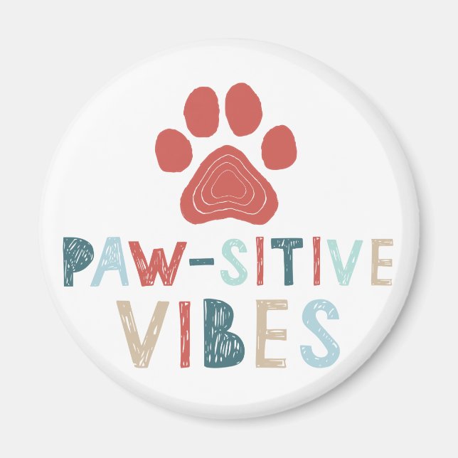 Good Vibes Positive Energie Paw-sitive Vibes Funny Magnet (Vorne)