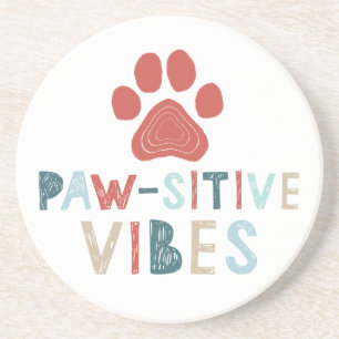 Good Vibes Positive Energie Paw-sitive Vibes Funny Sandstein Untersetzer