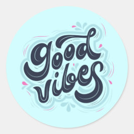 Good Vibes Sticker
