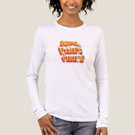 Good Vibes Vibing Retro Long Sleeve Shirt | Positi