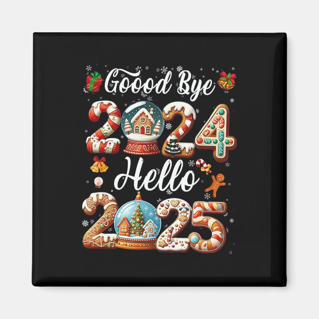 Goodby 2024 Hallo 2025 Magnet (Vorne)