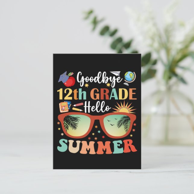 Goodbye 12 th Grade Hello Summer Postkarte (Stehend Vorderseite)