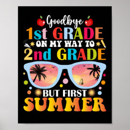 Goodbye 1. Klasse Hallo 2. Klasse, aber erster Som Poster