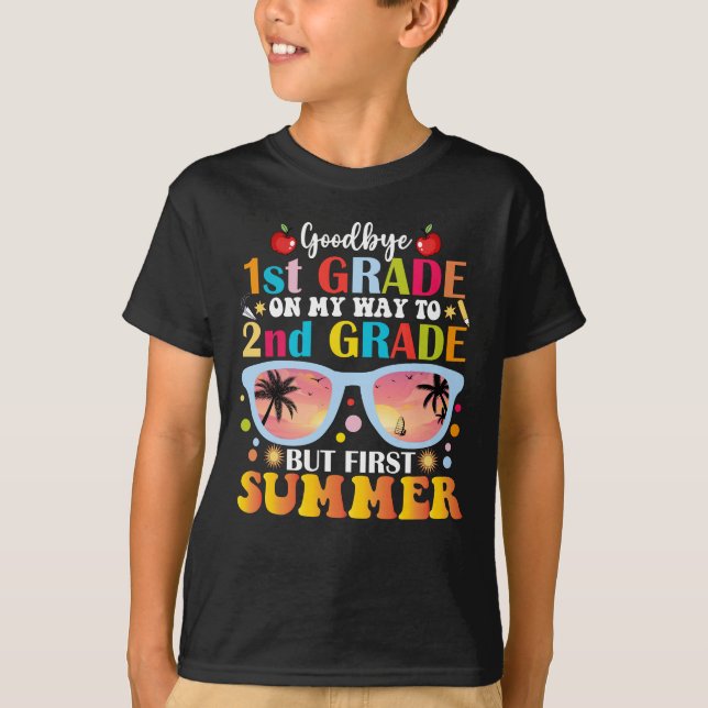 Goodbye 1. Klasse Hallo 2. Klasse, aber erster Som T-Shirt (Vorderseite)