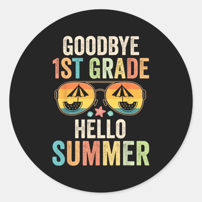Goodbye 1. Klasse Hallo Sommer erste Klasse Letzte Runder Aufkleber (Vorderseite)