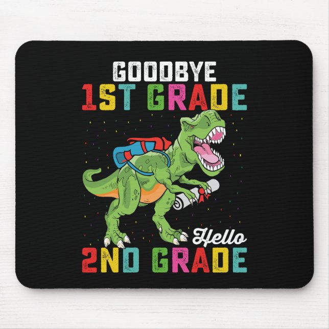 Goodbye 1st Grade Hello 2nd Grade T Rex Dinosaur Mousepad (Vorne)