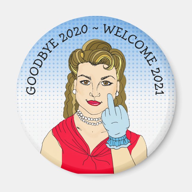 Goodbye 2020 Welcome 2021 Funny Retro Lady Magnet (Vorne)