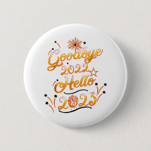 Goodbye 2022 Hello 2023 - Fireworks Happy New Year Button