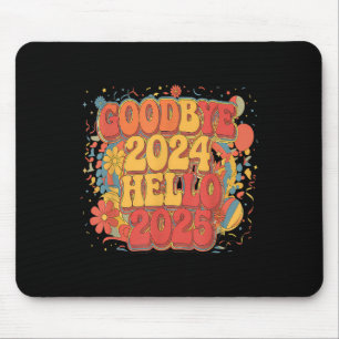 Goodbye 2024 Hello 2025 Fappy New Year Merry Chris Mousepad