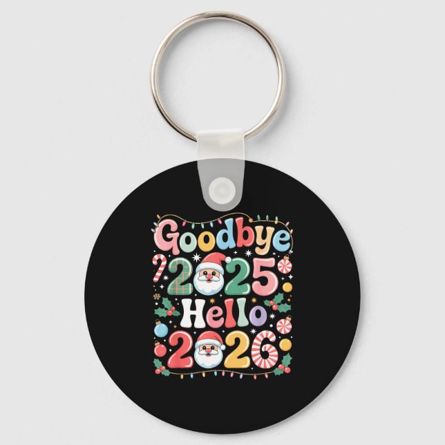 Goodbye 2025 Hello 2026 Christmas New Year Gift  Schlüsselanhänger (Vorderseite)