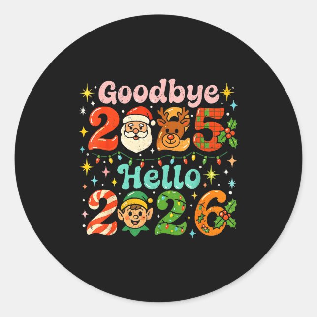 Goodbye 2025 Hello 2026 Cute Christmas New Year  Runder Aufkleber (Vorderseite)