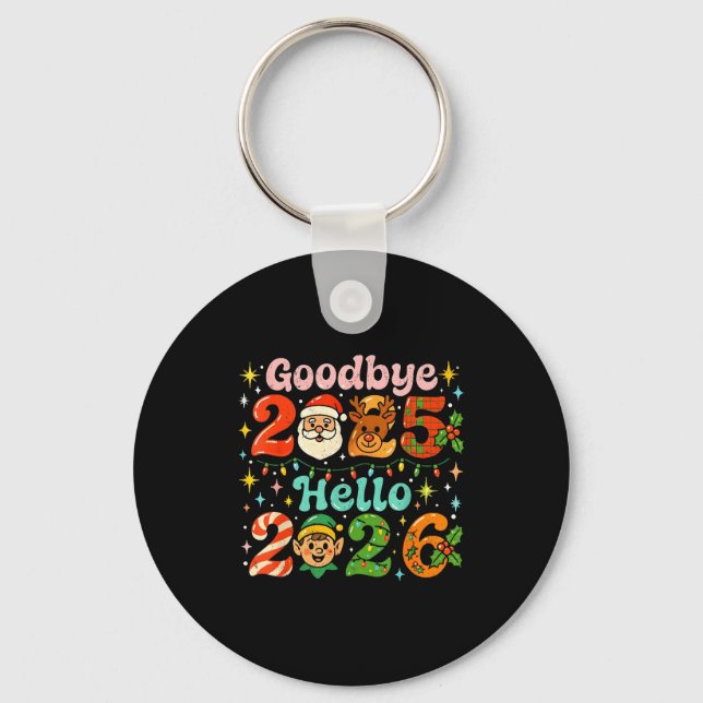 Goodbye 2025 Hello 2026 Cute Christmas New Year  Schlüsselanhänger (Vorderseite)