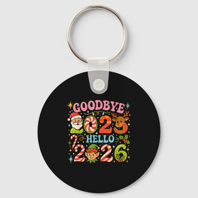 Goodbye 2025 Hello 2026 Cute Christmas New Year  Schlüsselanhänger (Vorderseite)