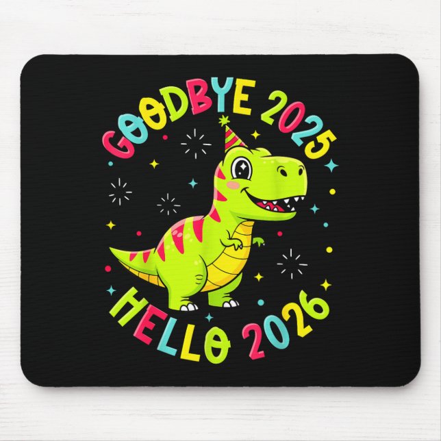 Goodbye 2025 Hello 2026 Happy New Year 2026 Nye Cu Mousepad (Vorne)