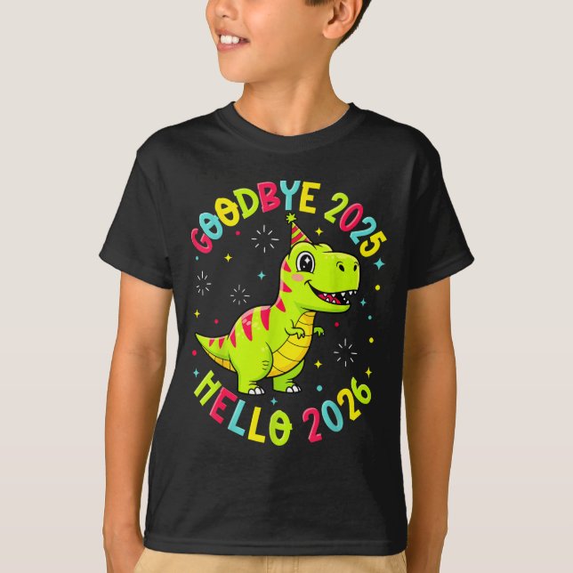 Goodbye 2025 Hello 2026 Happy New Year 2026 Nye Cu T-Shirt (Vorderseite)