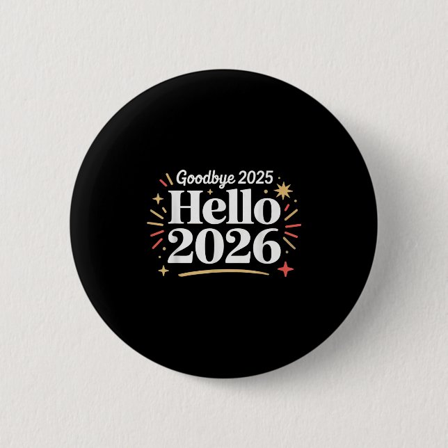 Goodbye 2025 Hello 2026 Happy New Year Confetti  Button (Vorderseite)