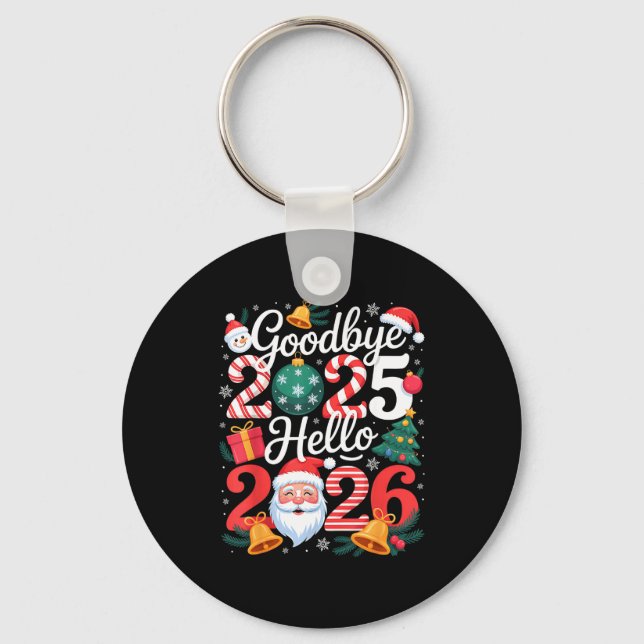 Goodbye 2025 Hello 2026 Happy New Year Family Matc Schlüsselanhänger (Vorderseite)