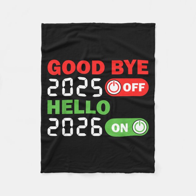 Goodbye 2025 Hello 2026 Happy New Year Party Famil Fleecedecke (Vorderseite)