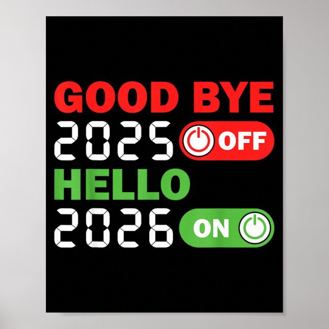 Goodbye 2025 Hello 2026 Happy New Year Party Famil Poster (Vorne)