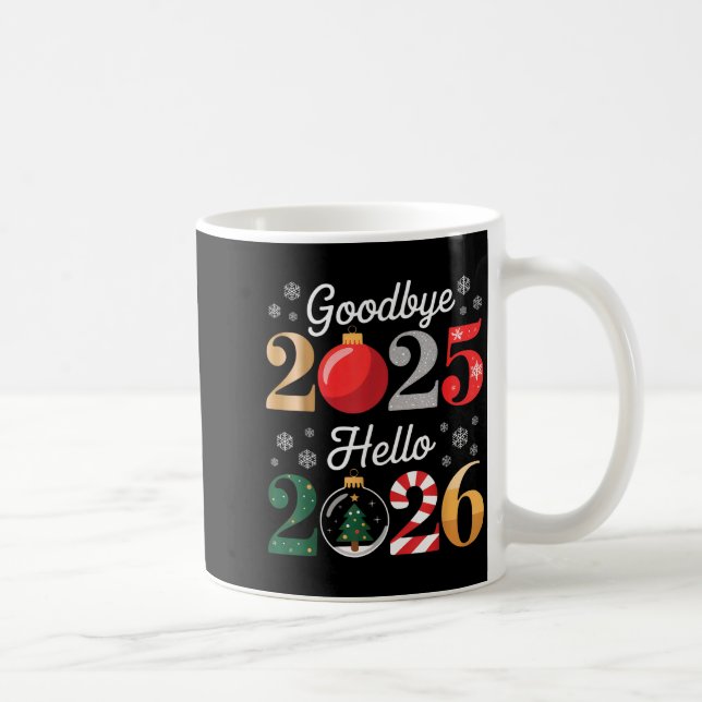 Goodbye 2025 Hello 2026 Happy New Year's Eve Chris Kaffeetasse (Rechts)